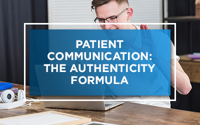Patient Communication The Authenticity Formula